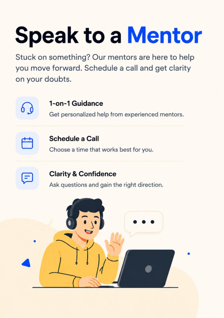 Speak to a Mentor-personalized guidance, call scheduling, and confidence support for students